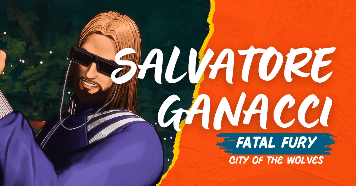 Salvatore Ganacci - Fatal Fury: City of the Wolves