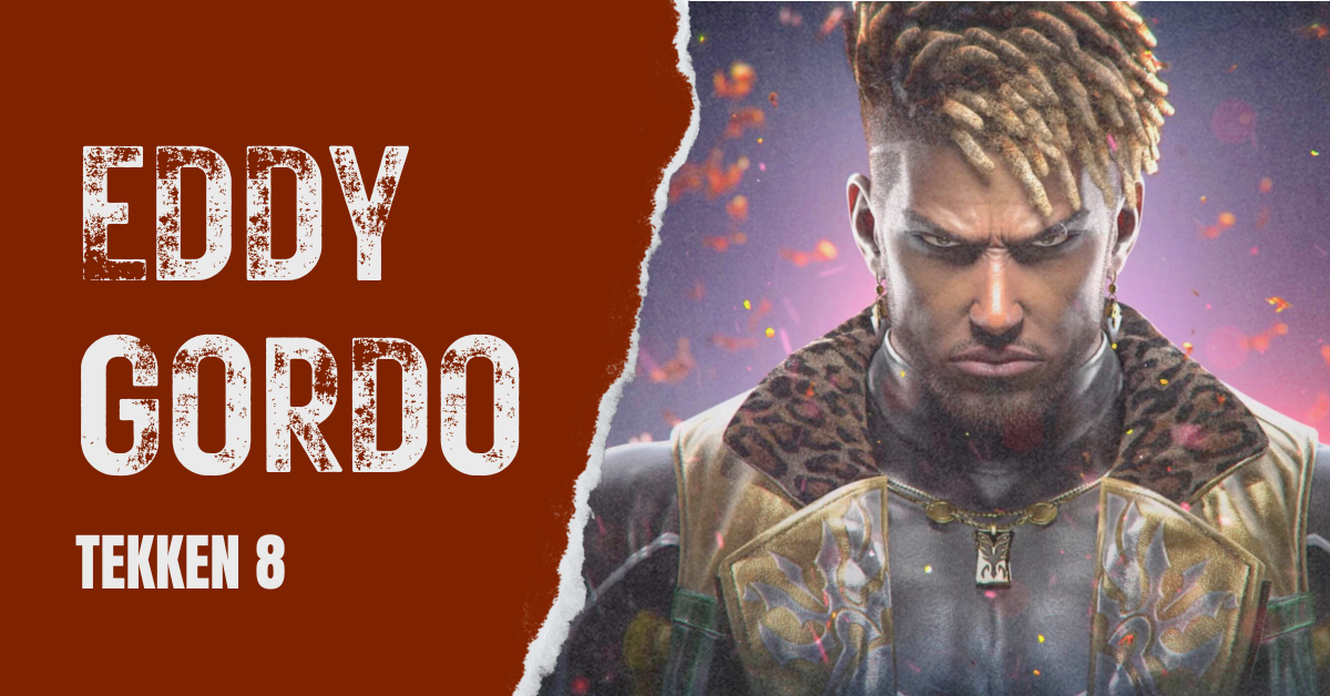 Eddy Gordo - Tekken 8